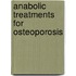 Anabolic Treatments for Osteoporosis