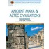 Ancient Maya and Aztec Civilizations