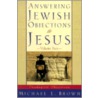 Answering Jewish Objections To Jesus door Michael L. Brown