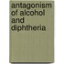 Antagonism Of Alcohol And Diphtheria