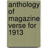 Anthology Of Magazine Verse For 1913 by William Stanley Braithwaite