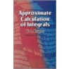 Approximate Calculation of Integrals door Vladimir Ivanovich Krylov