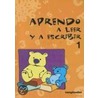 Aprendo A Leer y A Escribir Volume 1 door Onbekend