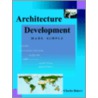Architecture Development Made Simple door Charles Babers