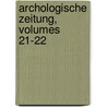 Archologische Zeitung, Volumes 21-22 door Onbekend