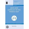 Arms And Conflict In The Middle East door Prof. Riad A. Attar