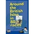 Around The British Isles In 80 Races