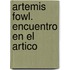 Artemis Fowl. Encuentro En El Artico