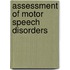 Assessment of Motor Speech Disorders