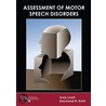 Assessment of Motor Speech Disorders door Raymond D. Kent