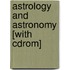 Astrology And Astronomy [with Cdrom]