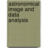 Astronomical Image And Data Analysis door Jean-Luc Starck