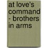 At Love's Command - Brothers in Arms