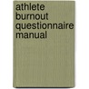 Athlete Burnout Questionnaire Manual door Thomas D. Raedeke