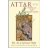 Attar And The Persian Sufi Tradition door L. Lewisohn