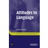 Attitudes to Language. Peter Garrett