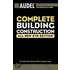 Audel Complete Building Construction