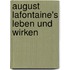 August LaFontaine's Leben Und Wirken
