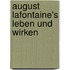 August LaFontaine's Leben Und Wirken
