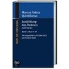 Ausbildung des Redners. Teil 1 und 2 door Marcus Fabius Quintilianus