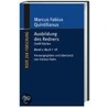 Ausbildung des Redners. Teil 1 und 2 door Marcus Fabius Quintilianus