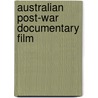 Australian Post-War Documentary Film by Deane Williams