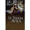 Autobiography Of St. Teresa Of Avila door Teresa Of Avila