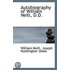 Autobiography Of William Neill, D.D.