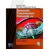 Automatic Transmission And Transaxle by James D. Halderman
