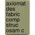 Axiomat Des Fabric Comp Struc Osam C