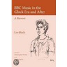 Bbc Music In The Glock Era And After door Leo Black