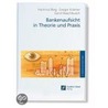 Bankenaufsicht in Theorie und Praxis door Hartmut Bieg