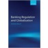 Banking Regulation & Globalization C