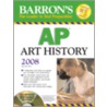 Barron's Ap Art History [with Cdrom] by John Nici
