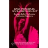 Basic Principles Of Classical Ballet door Anatole Chujoy
