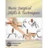 Basic Surgical Skills And Techniques