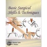 Basic Surgical Skills And Techniques by Rakesh Jain