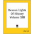 Beacon Lights Of History Volume Xiii