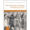 Beautif Burial Roman Egypt Osacr:c C by Christina Riggs