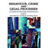 Behaviour, Crime and Legal Processes