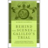 Behind The Scenes At Galileo's Trial door Richard J. Blackwell