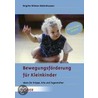 Bewegungsförderung für Kleinkinder by Brigitte Wilmes-Mielenhausen
