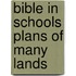 Bible in Schools Plans of Many Lands