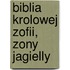 Biblia Krolowej Zofii, Zony Jagielly