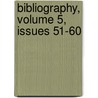 Bibliography, Volume 5, Issues 51-60 by York University of t