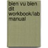 Bien Vu Bien Dit Workbook/Lab Manual