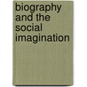 Biography And The Social Imagination door Ross Macmillan