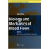 Biology and Mechanics of Blood Flows
