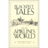 Blackfeet Tales From Apikuni's World door James W. Schultz