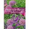 Blühende Beete für jede Jahreszeit door Christine Breier